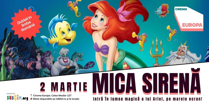 The Little Mermaid la Cinema Europa