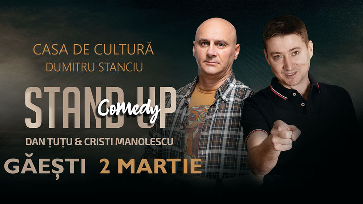 Gaesti: Stand-up Comedy - Dan Tutu si Cristi Manolescu