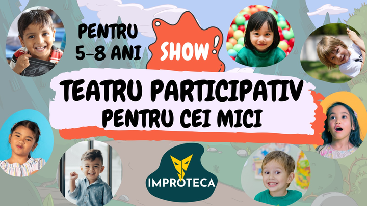 Teatru participativ pentru cei mici - 5-8 ani