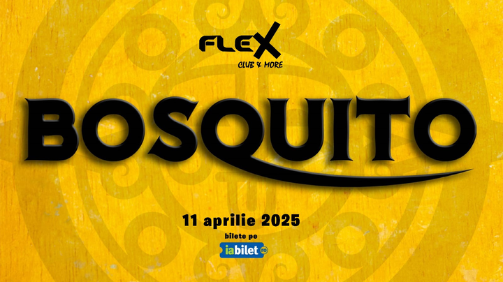 Arad: Bosquito @ Club Flex