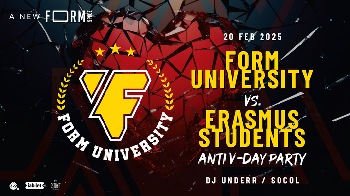 FORM University Party: Anti V-Day Edition