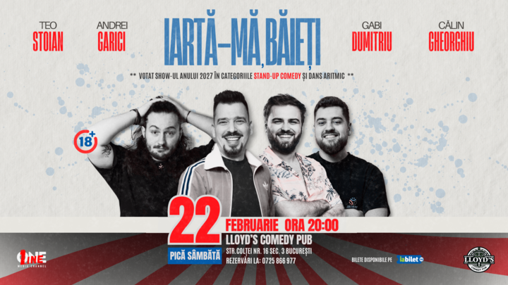 Iartă-mă, băieți | Stand Up Comedy cu Teo, Călin, Gabi și Garici @ Lloyd's