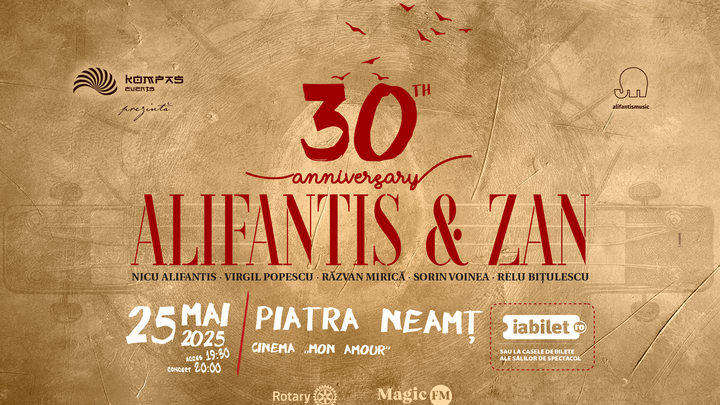 Piatra Neamț: Alifantis & Zan 30 de ani