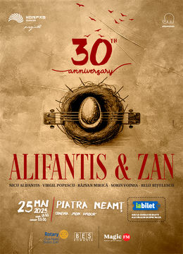 Piatra Neamț: Alifantis & Zan 30 de ani