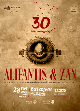 Botoșani: Alifantis & Zan 30 de ani