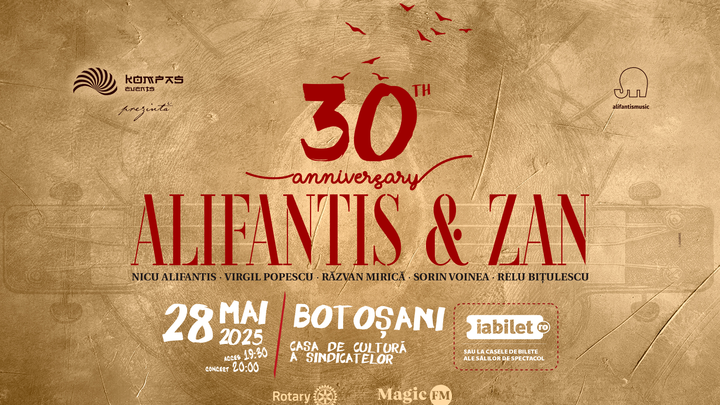 Botoșani: Alifantis & Zan 30 de ani