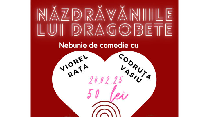 Sibiu: Nazdrăvăniile lui Dragobete – Comedie la Teatrul Atrium