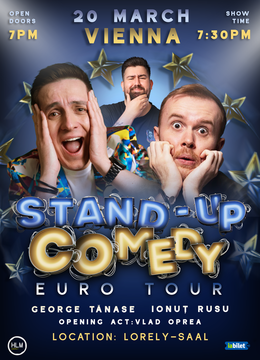 Viena: Stand-Up Comedy cu Ionuț Rusu, George Tănase și Opreanu - "Euro Tour"