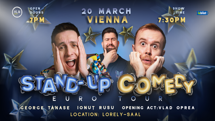 Viena: Stand-Up Comedy cu Ionuț Rusu, George Tănase și Opreanu - "Euro Tour"