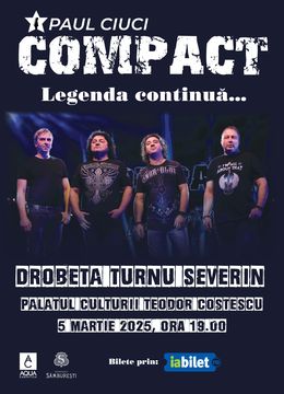 Drobeta Turnu Severin: Compact Paul Ciuci - Legenda Continuă...