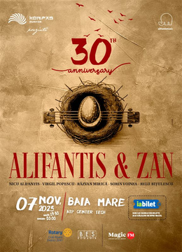 Baia-Mare: Alifantis & Zan 30 de ani