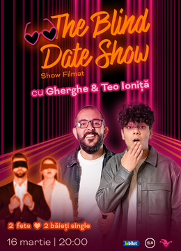 The Fool: The Blind Date Show cu Gherghe și Teo Ioniță