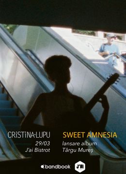 Târgu Mureș: Cristina Lupu • Lansare album „Sweet Amnesia”