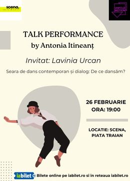 Timișoara: Talk Performance by Antonia Itineanț - invitat: Lavinia Urcan