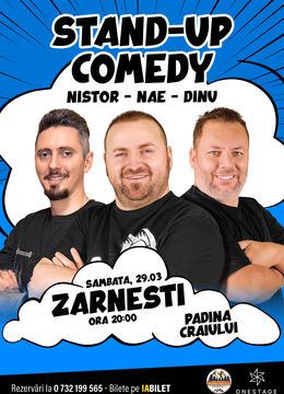 Zărnești: Stand-up cu Nae Nicolae, Bogdan Nistor si Gabriel Dinu