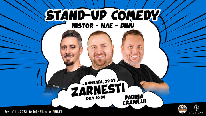 Zărnești: Stand-up cu Nae Nicolae, Bogdan Nistor si Gabriel Dinu