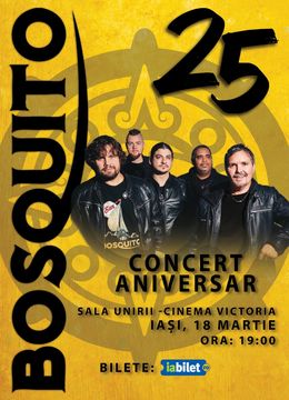 Iasi: Concert aniversar 25 Ani Bosquito