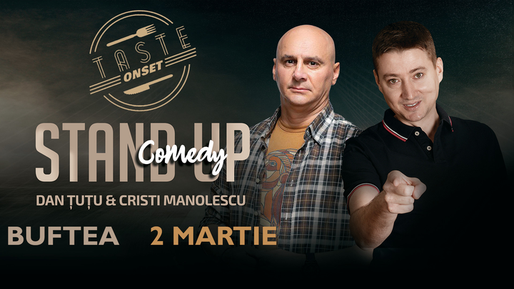 Buftea: Show 2 Stand-up Comedy - Dan Tutu si Cristi Manolescu