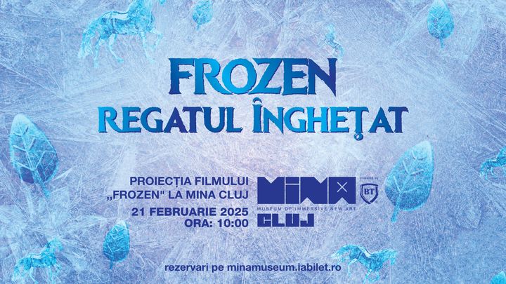 Cluj-Napoca:  Proiecția filmului „Frozen” la Mina Cluj – O experiență magică pentru cei mici!