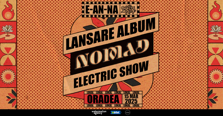 Oradea: E-AN-NA | Lansare album NOMAD