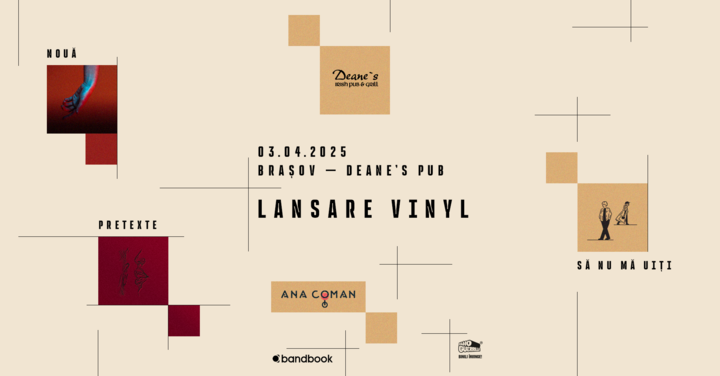 Brasov: Ana Coman • Lansare vinyl „Nouă pretexte să nu mă uiți”