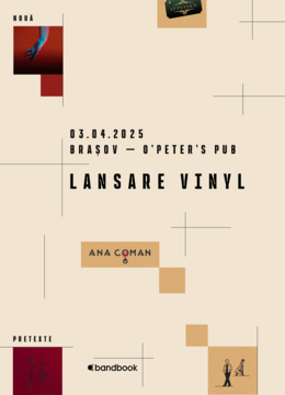 Brasov: Ana Coman • Lansare vinyl „Nouă pretexte să nu mă uiți”