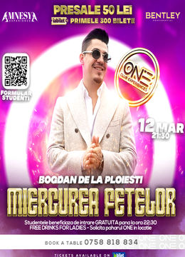 Miercurea Fetelor în Club One - invitat special Bogdan de la Ploiesti