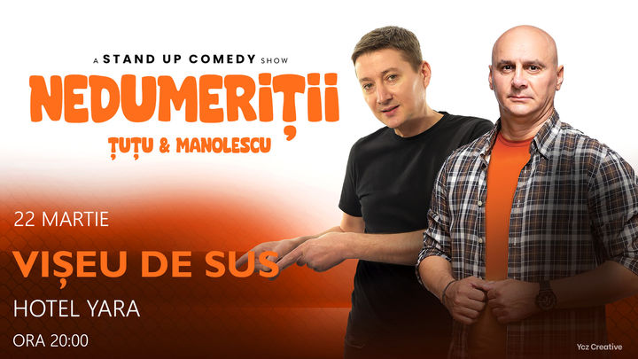 Vișeu de Sus: Stand-up Comedy - Dan Tutu si Cristi Manolescu