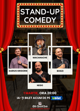 Stand-Up Comedy cu Macanache, Nego, Bogzi & Darius Grigorie