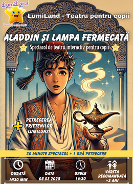 Aladdin şi Lampa fermecata - Spectacol interactiv pentru copii 3+