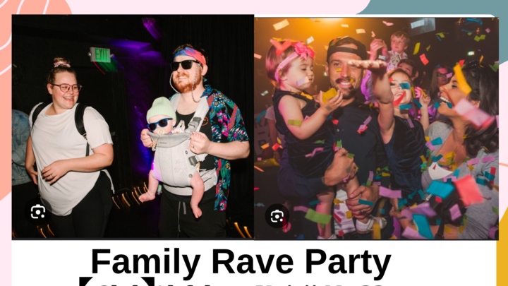 Family Rave Party