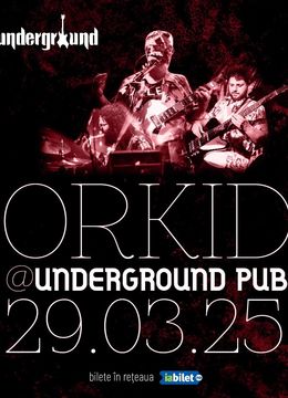 Iasi: Orkid @Underground Pub