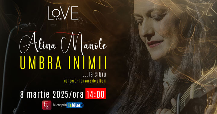 Sibiu: ALINA MANOLE - Umbra Inimii