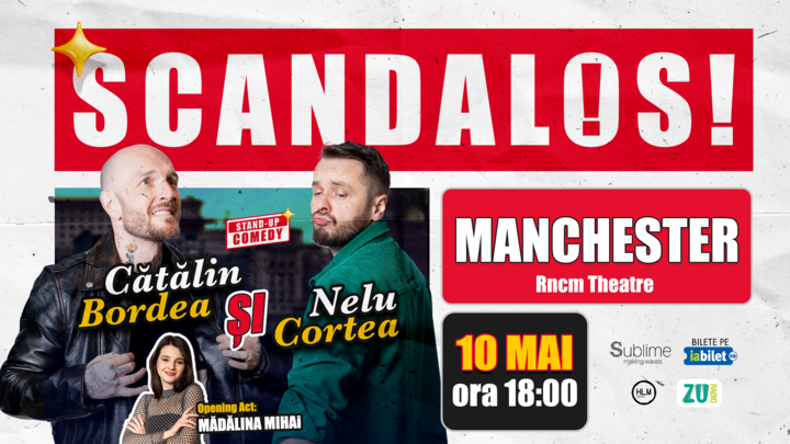 Manchester: Stand-up Comedy cu Bordea, Cortea și Madalina Mihai - “Scandalos"