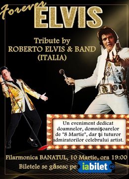 Timisoara: Forever Elvis "Tribute by Roberto Elvis & Band (Italia)