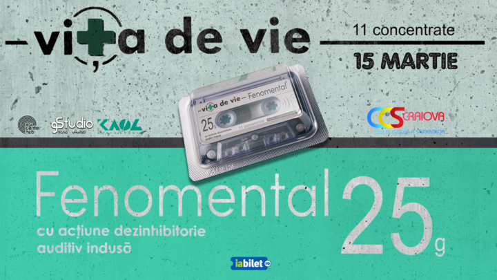 Craiova: Vita de Vie • Concert aniversar "Fenomental" •