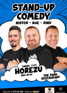 Horezu: Stand-up cu Nae Nicolae, Bogdan Nistor si Gabriel Dinu