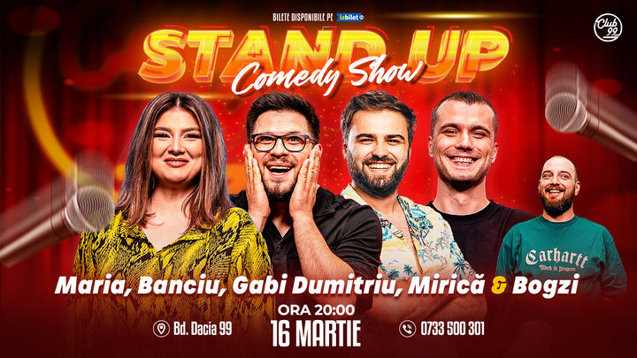 Stand up Comedy cu Maria Popovici, Banciu, Gabi Dumitriu, Mirică - Bogzi la Club 99