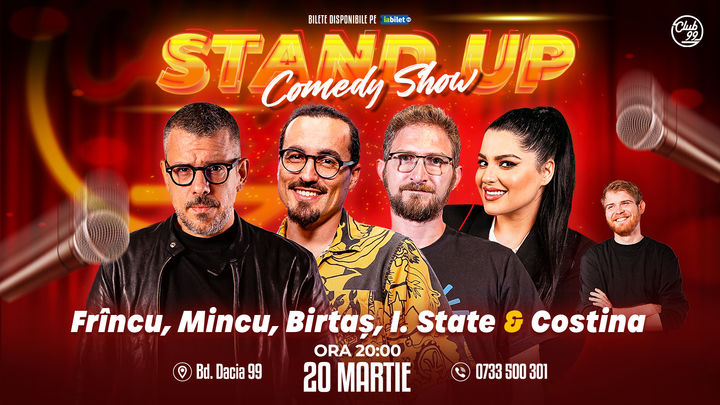 Stand up Comedy cu Frînculescu, Mincu, Birtaș, Ioana State - Tudor Costina la Club 99