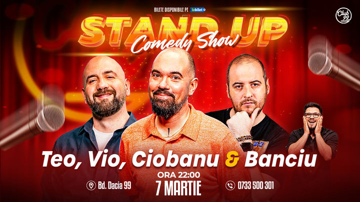 Stand up Comedy cu Vio, Teo, Andrei Ciobanu - Banciu la Club 99