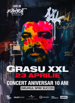 Grasu XXL - Concert Aniversar 10 ani ”Drumul spre succes”