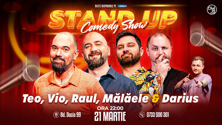 Stand up Comedy cu Teo, Vio, Raul Gheba, Mălăele - Darius Grigorie la Club 99