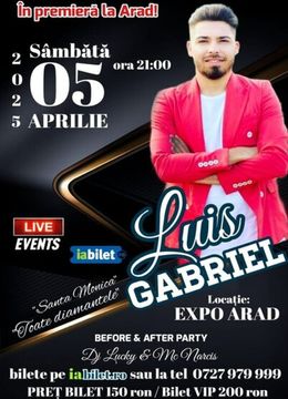 Arad: Luis Gabriel @ Toate diamantele