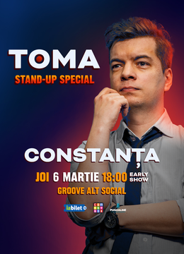 Constanta: Stand-Up Comedy Special cu Toma Alexandru - Early Show