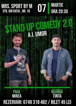 Campia Turzii: Stand-up Comedy 2.0 A.I. Umor cu George Țintă și Paul Mirea