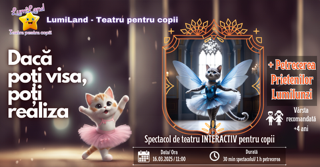 Dacǎ poți visa, poți realiza - Spectacol de teatru interactiv