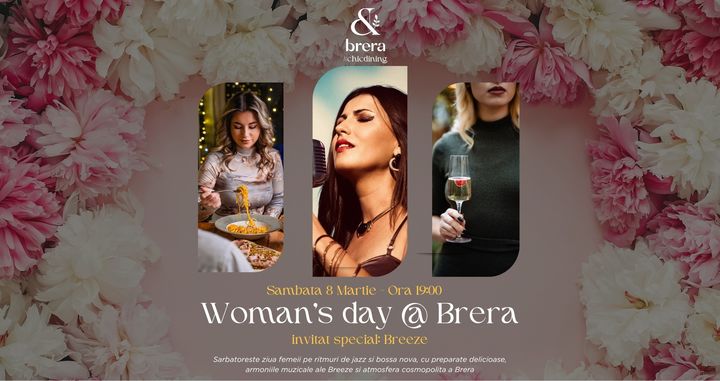 Woman's Day @Brera | Invitat Special: Breeze