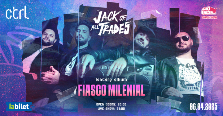 Jack of all Trades – Fiasco Milenial – Control - lansare album