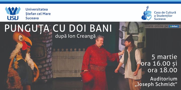 Suceava: Teatru pentru copii - „Punguța cu doi bani”