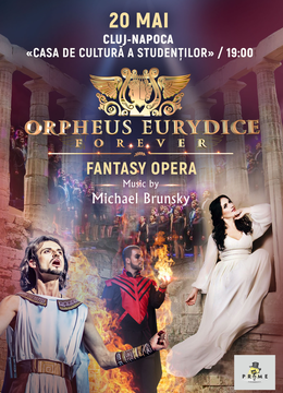 Cluj-Napoca: Fantasy Opera: „Orfeu și Euridice pentru totdeauna”